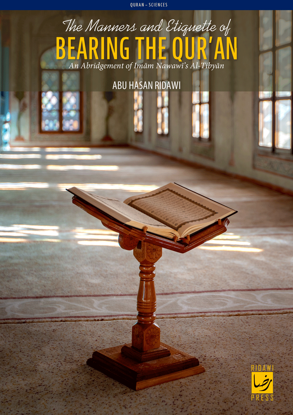 The Manners and Etiquette of BEARING THE QURAN